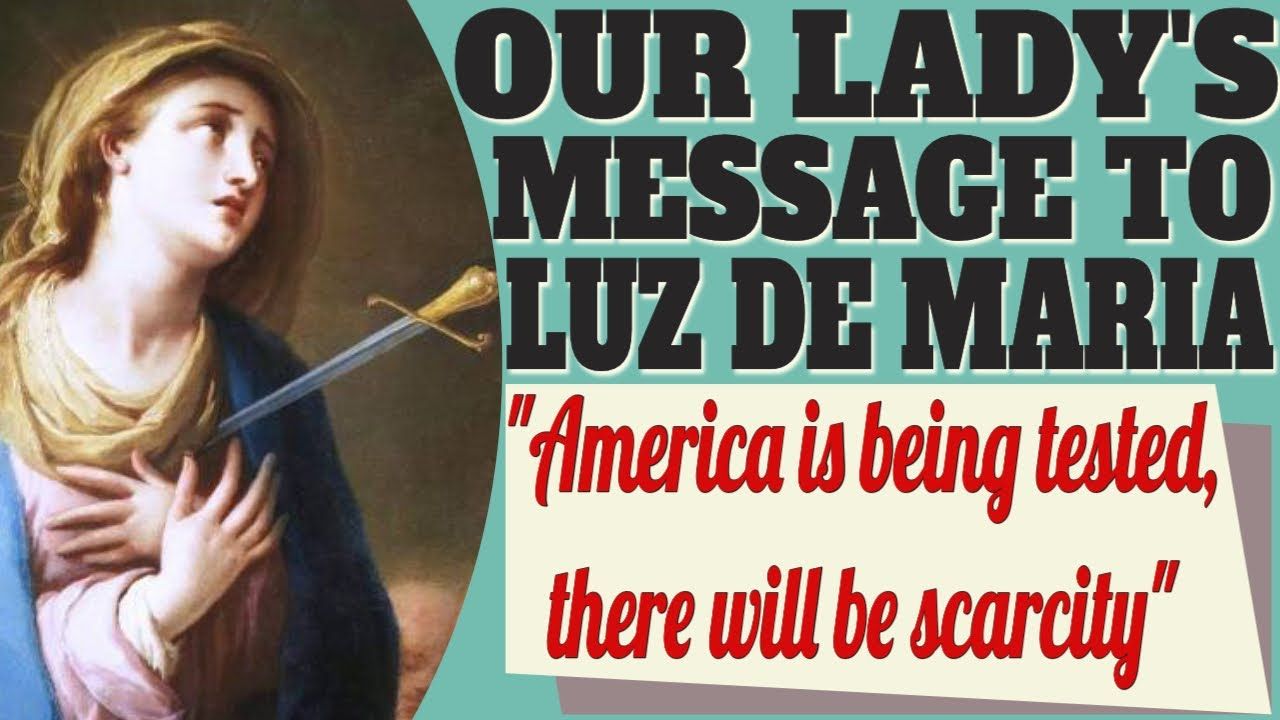 Our Lady S Message To Luz De Maria For June Brighteon