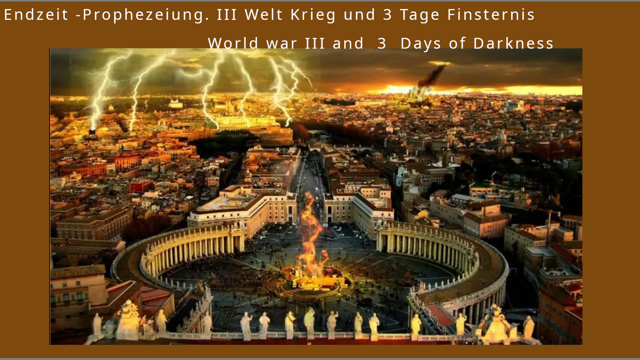 Prophezeiung Welt Krieg Und Tage Finsternis World War Iii And