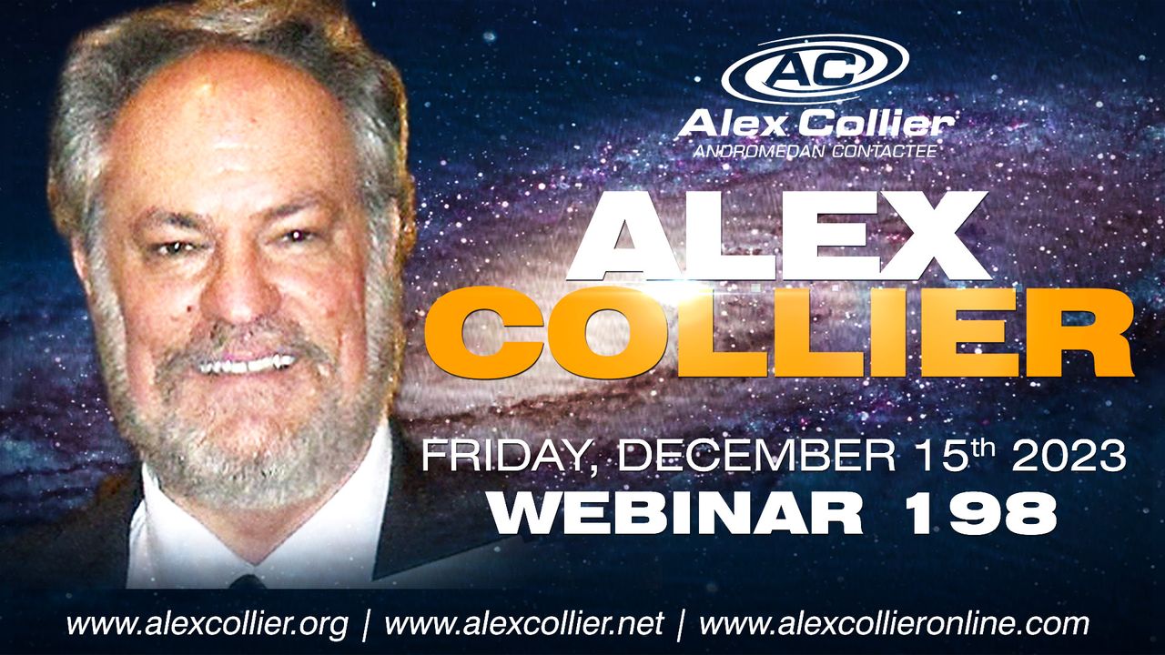 Alex Collier - Webinar 198 - December 15, 2023