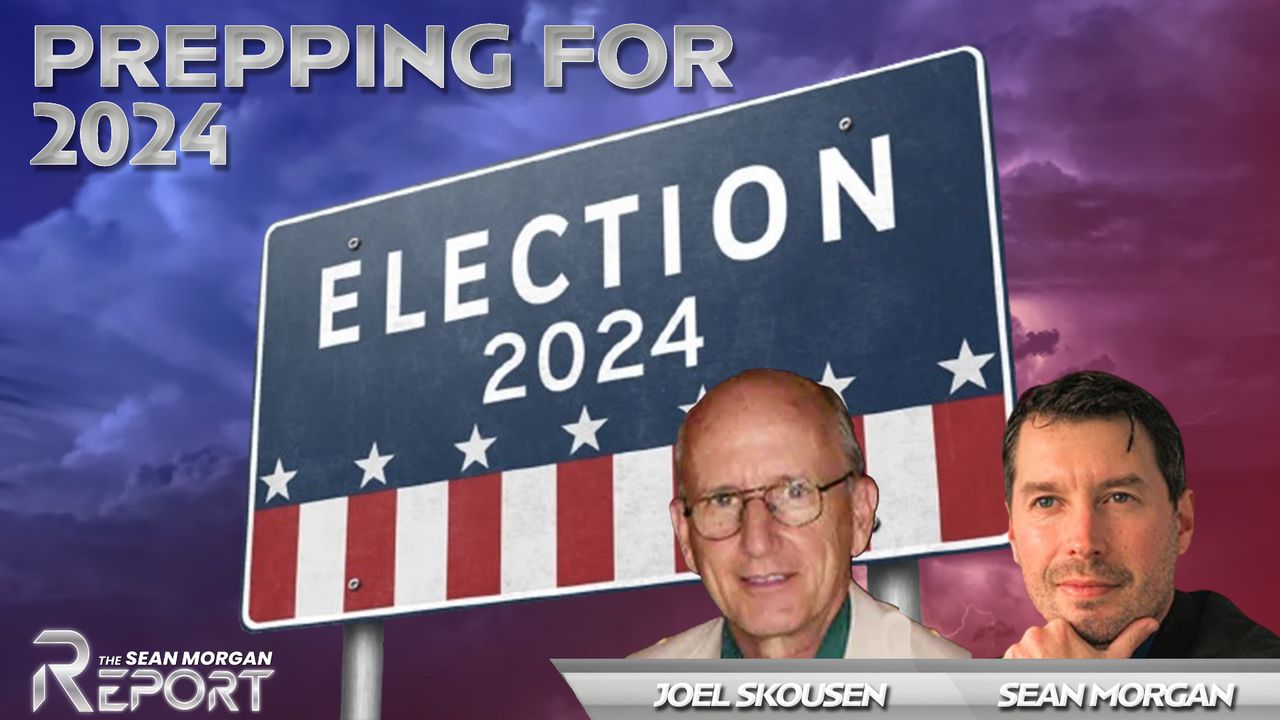 Prepping for 2024 with Joel Skousen SEAN REPORT Ep. 21