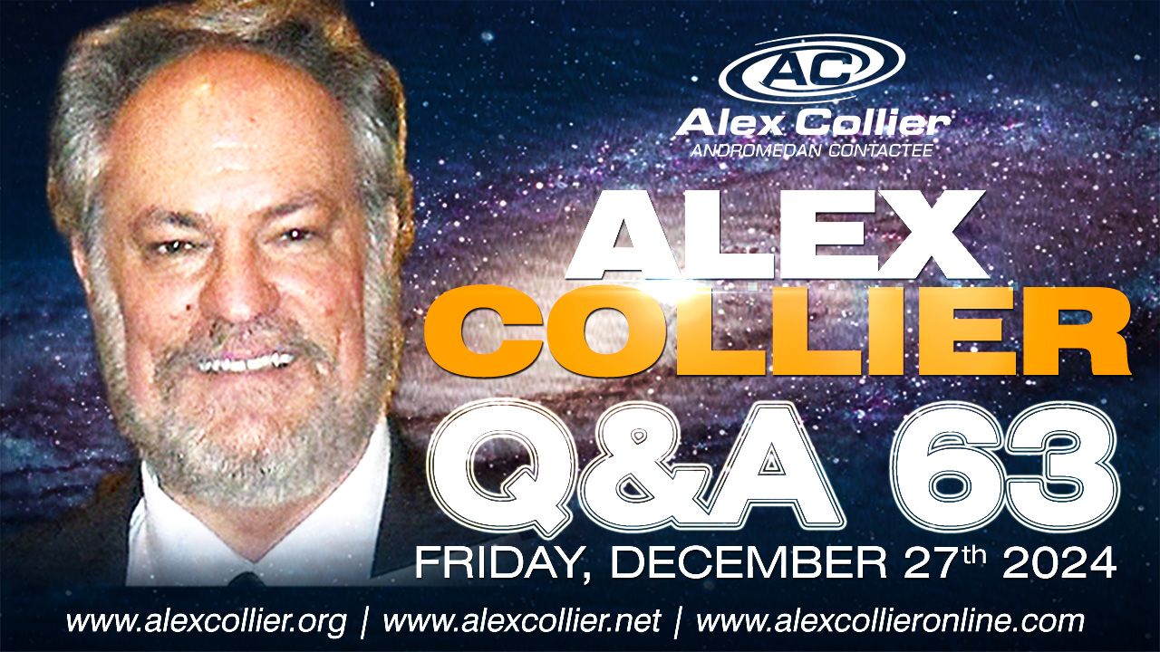 Alex Collier - Question and Answer Webinar 63 - December 27th, 2024