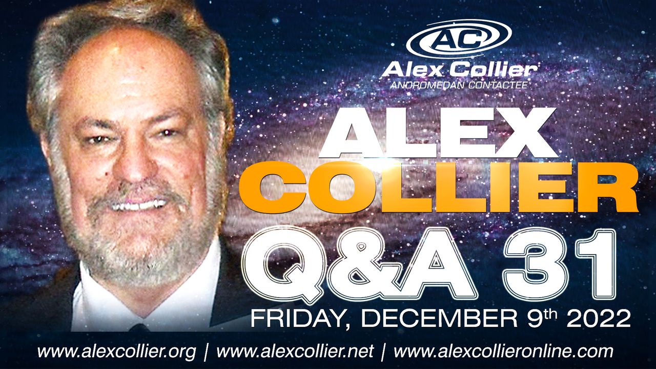 Alex Collier - Question and Answer Webinar 31 - December 9, 2022