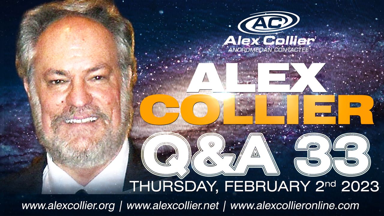 Alex Collier - Question and Answer Webinar 33 - February 2, 2023