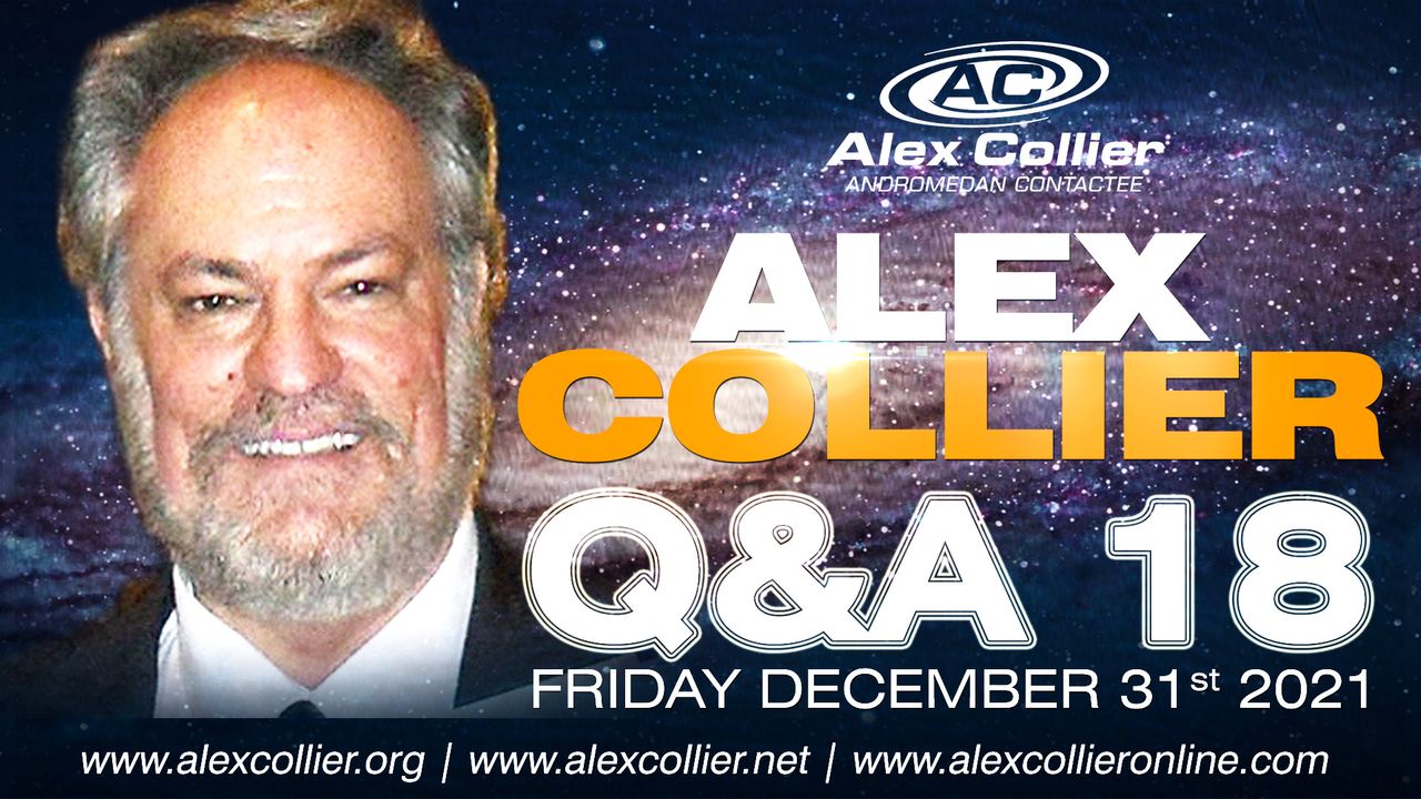 Alex Collier - Question and Answer Webinar 18 - December 31, 2021