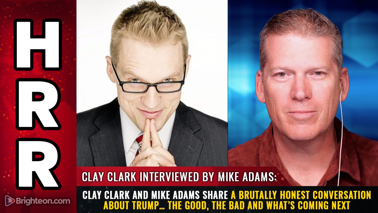 Clay Clark and Mike Adams share a brutally honest conversation about Trump… the GOOD, the BAD and what’s coming next