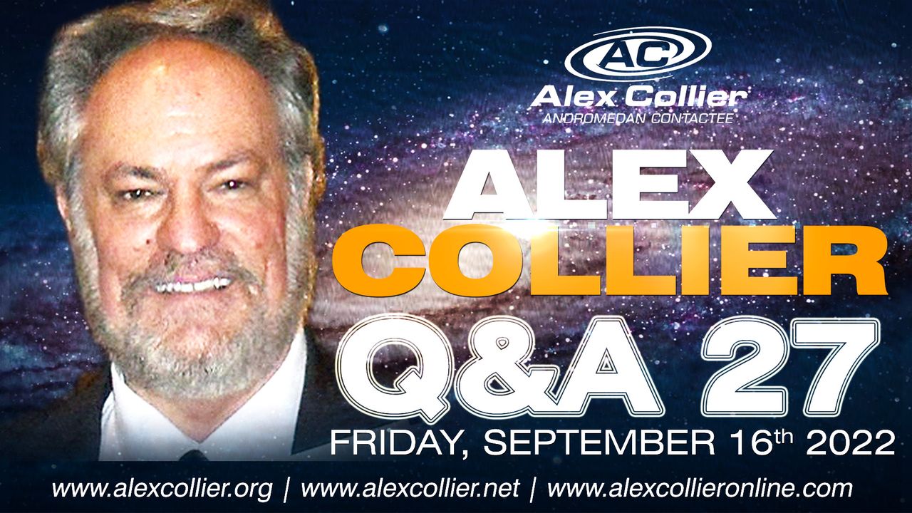 Alex Collier - Question and Answer Webinar 27 - September 16, 2022