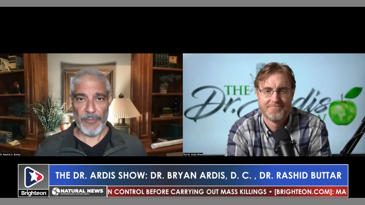 4/26/2023 The Dr. Ardis Show: Dr. Bryan Ardis ft. Dr. Rashid Buttar