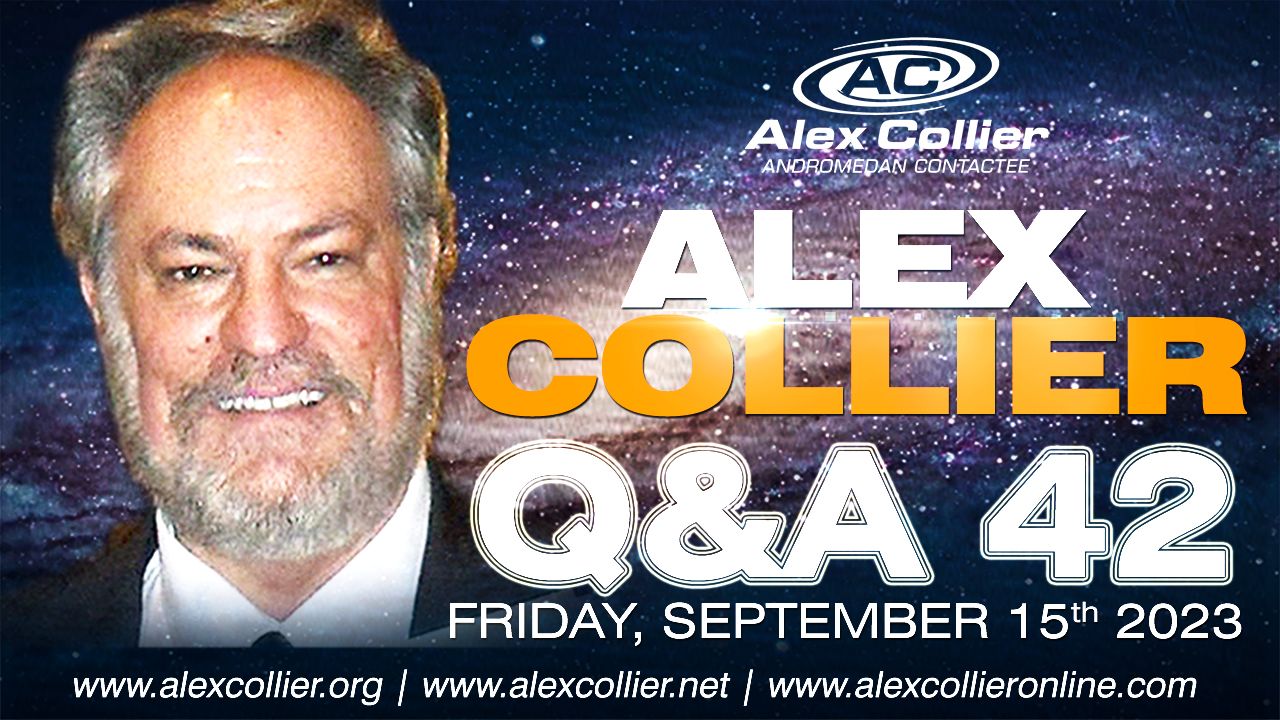 Alex Collier - Question and Answer Webinar 42 - September 15, 2023