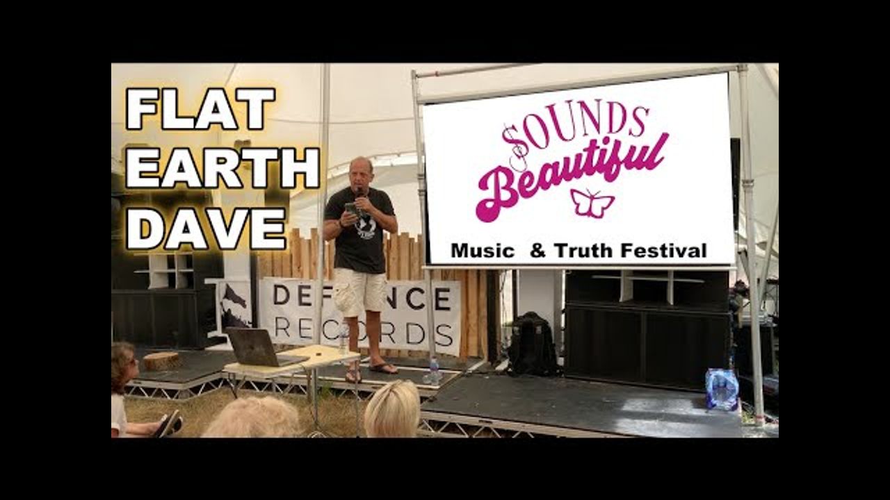 [Jun 29, 2024] Flat Earth Dave at SoundsBeautiful.uk 2024 [Flat Earth Dave Interviews 2]