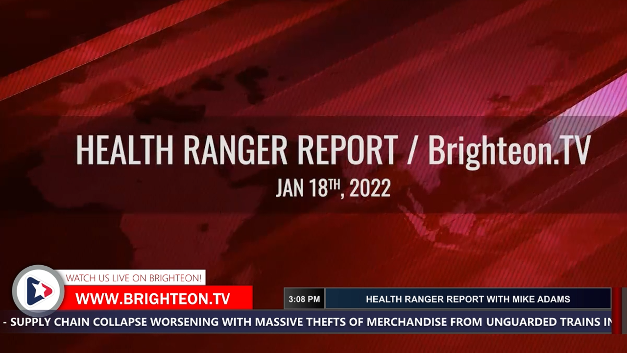 1/18/2022 Health Ranger Report with Mike Adams - Brighteon.com