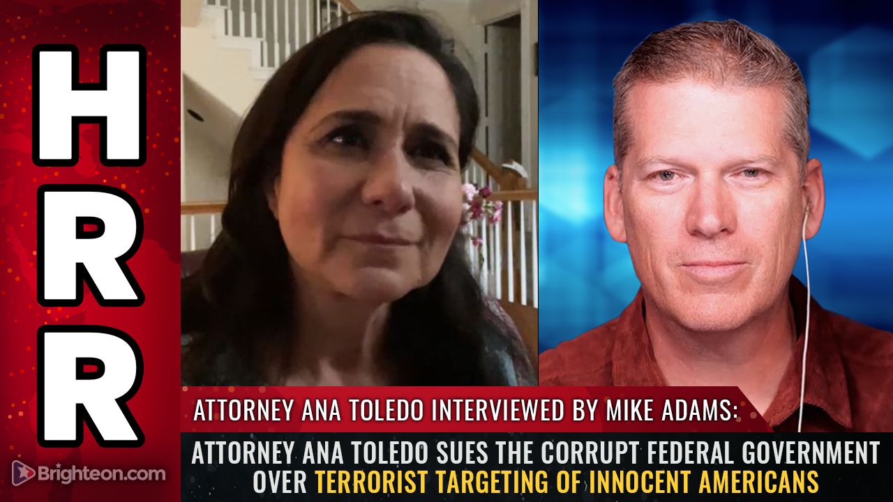 Attorney Ana Toledo SUES the corrupt federal government over TERRORIST TARGETING of innocent Americans