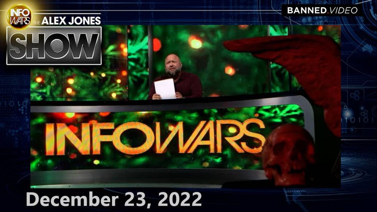 Special Friday Broadcast! Alex Jones To Air Rare Footage & Interview Informative Guests – FRIDAY FULL SHOW 12/23/22