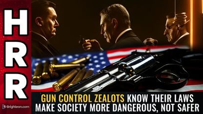 Gun control zealots KNOW their laws make society MORE DANGEROUS, not safer