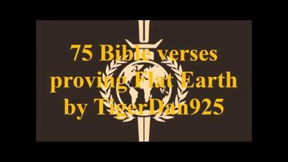 75 Bible verses that prove Flat Earth by TigerDan925 Mirror ✅