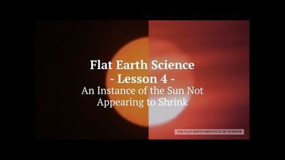 [Jul 9, 2020] Flat Earth Science Lesson 4: An Instance of the Sun Not Appearing to Shrink [Kyle Adams]