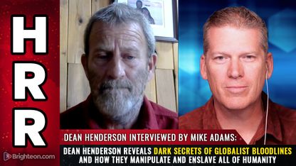 Dean Henderson reveals dark secrets of globalist BLOODLINES and how they manipulate and enslave all of humanity
