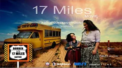 17 Miles Movie