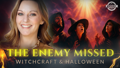 Witchcraft, Warlocks & Halloween Backfire: How God Crushed the Enemy’s Biggest Night w/ Julie Green