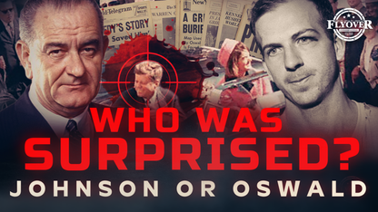 Who was More Surprised about JFK Assassination: Oswald or President Johnson? - Larry Hancock