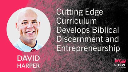 Cutting Edge Curriculum Develops Biblical Discernment and Entrepreneurship - David Harper