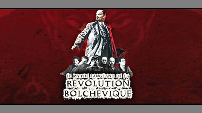 Le mythe sanglant de la révolution bolchevique