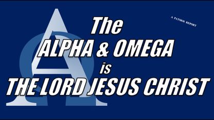 THE ALPHA & OMEGA