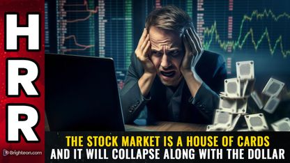 The stock market is a HOUSE OF CARDS.