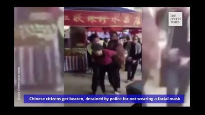 CHAOS!!! Chinese Citizens Get Beaten, Detained by Police for Not Wearing Face Masks...