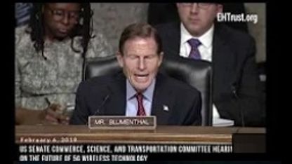 39) US Senator Blumenthal Raises Concerns on 5G Wireless Technology Health Risks at Senate Hearing
