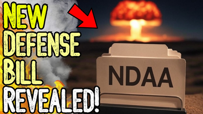 CRAZY: NEW DEFENSE BILL REVEALED! - NDAA Calls For A Draft & War With China!