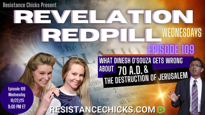 Revelation Redpill EP 109 | What Dinesh Gets Wrong About 70 A.D. & The Destruction of Jerusalem