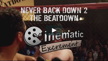 Episode 40 - Never Back Down 2: The Beatdown
