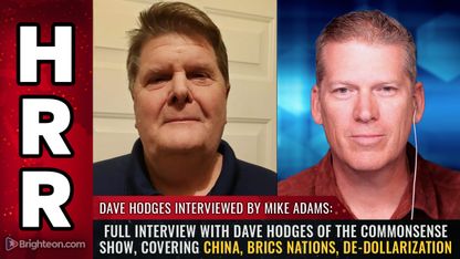 Full interview with Dave Hodges of The Commonsense Show, covering China, BRICS nations, de-dollarization