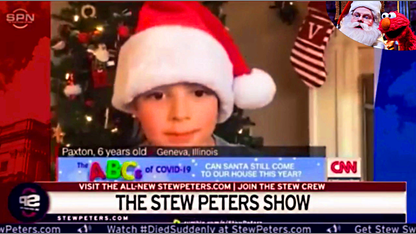 STEW PETERS: Message to "Kiddos", Home on a Snow Day, about Fauci, Santa's Health and Elmo's ...?