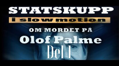 Statskupp i slowmotion: Om mordet på Olof Palme - Ole Dammegård