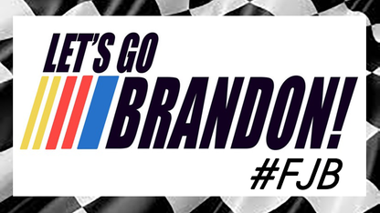 FJB & Let's Go Brandon
