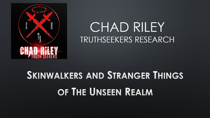 Skyfall 2023: Skinwalkers & Stranger Things of the Unseen Realm by Chad Riley