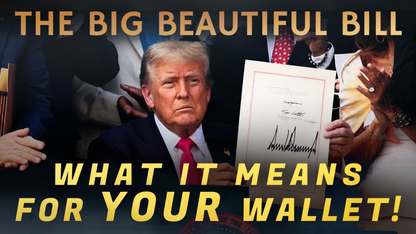 ECONOMY | What Trump’s Big Beautiful Bill Means for Your Wallet - Dr. Kirk Elliott