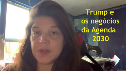 398) Trump e os negócios da Agenda 2030