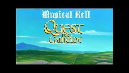 Quest for Camelot (Musical Hell Review #83)