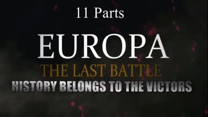 ** Europa: The Last Battle ** 11 Parts