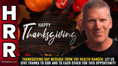 Thanksgiving Day message from The Health Ranger.