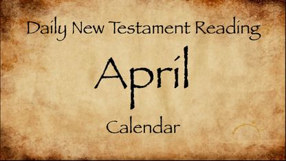 April 2023 Daily New Testament Reading Calendar