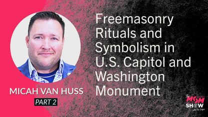 Freemasonry Rituals and Symbolism in U.S. Capitol and Washington Monument - Micah Van Huss