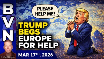 Bright Videos News, Mar 17, 2026  After Attacking Allies with Punitive Tariffs and Mockery, Trump Begs for Their Military Help