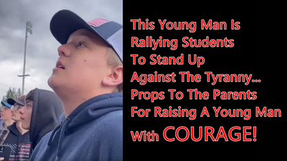 This Young Man Is Rallying Students To Stand Up Against The Tyranny... Props To The Parents For Raising A Young Man With COURAGE!