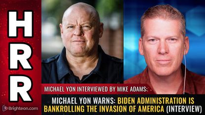 Michael Yon warns: Biden administration is BANKROLLING the INVASION of America (interview)