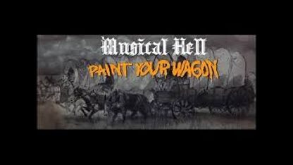 Paint Your Wagon: Musical Hell Review #30