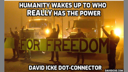 Humanity Wakes Up To Who Really Has the Power - David Icke