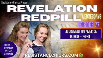 Revelation Redpill EP 77: Judgement on America Is Here - Ezekiel